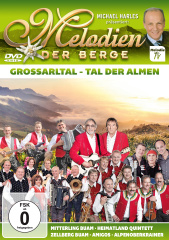 Melodien der Berge: Großarltal - Tal der Almen